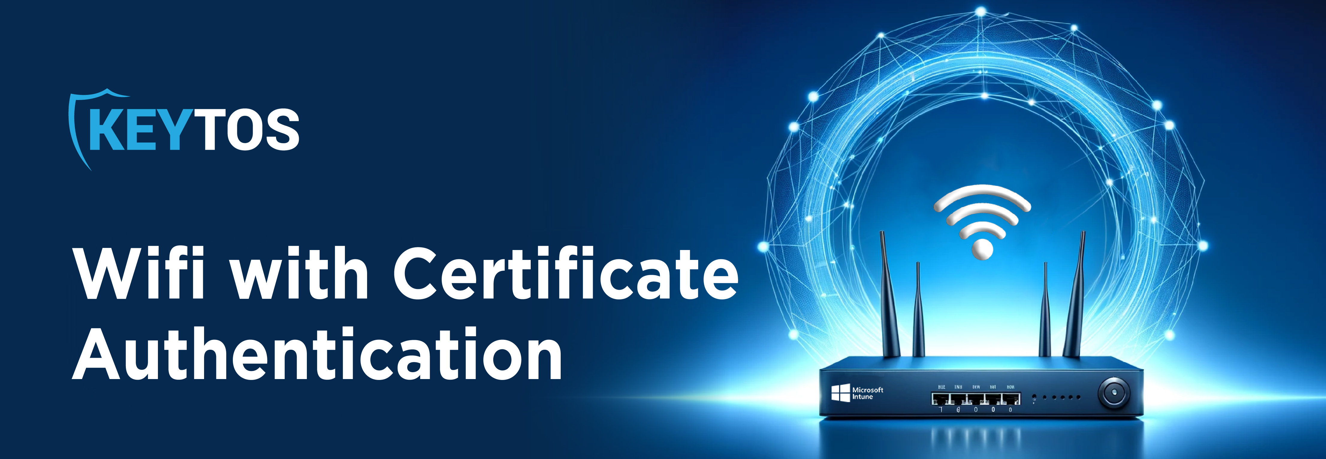 How to Setup Automatic Wi-Fi Authentication with Intune and EAP-TLS RADIUS